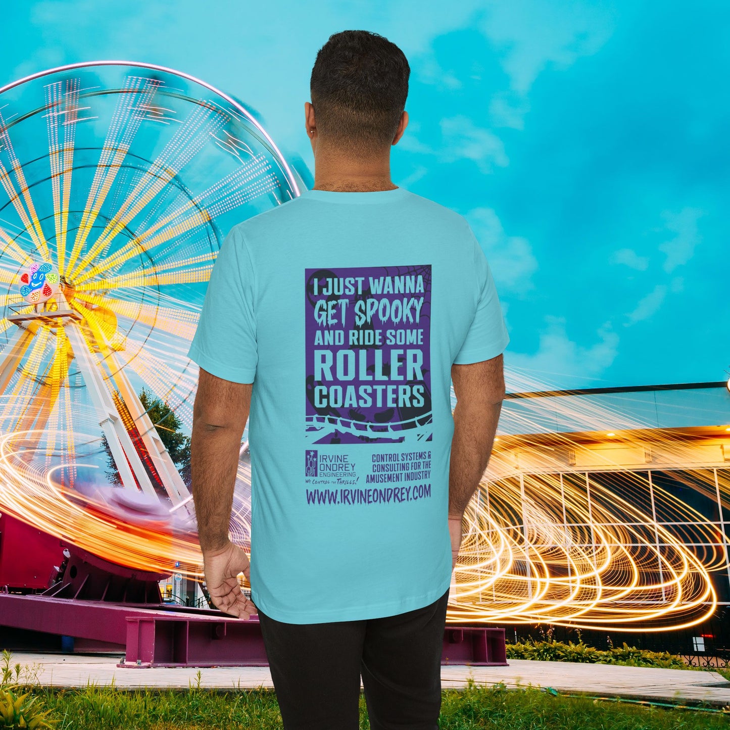 I Just Wanna Get Spooky & Ride Roller Coasters Tee (BACK graphic) • Irvine Ondrey Engineering