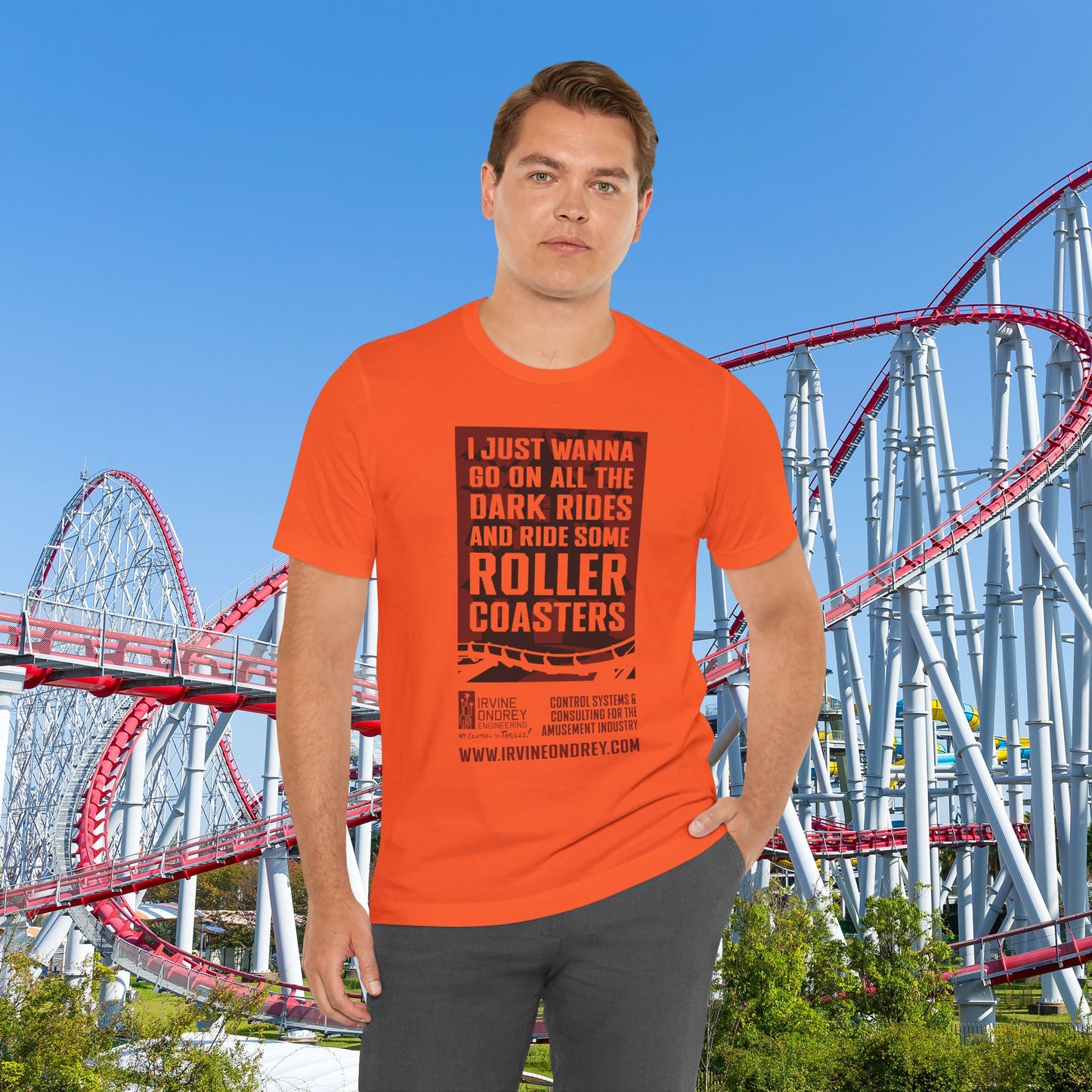 I Just Wanna Ride Dark Rides & Roller Coasters Tee (FRONT graphic) • Irvine Ondrey Engineering