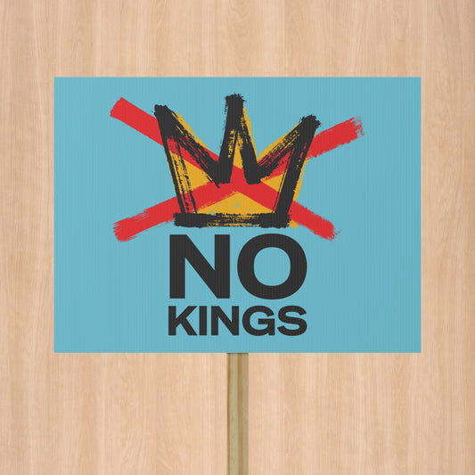 No Kings Light Blue Protest Sign