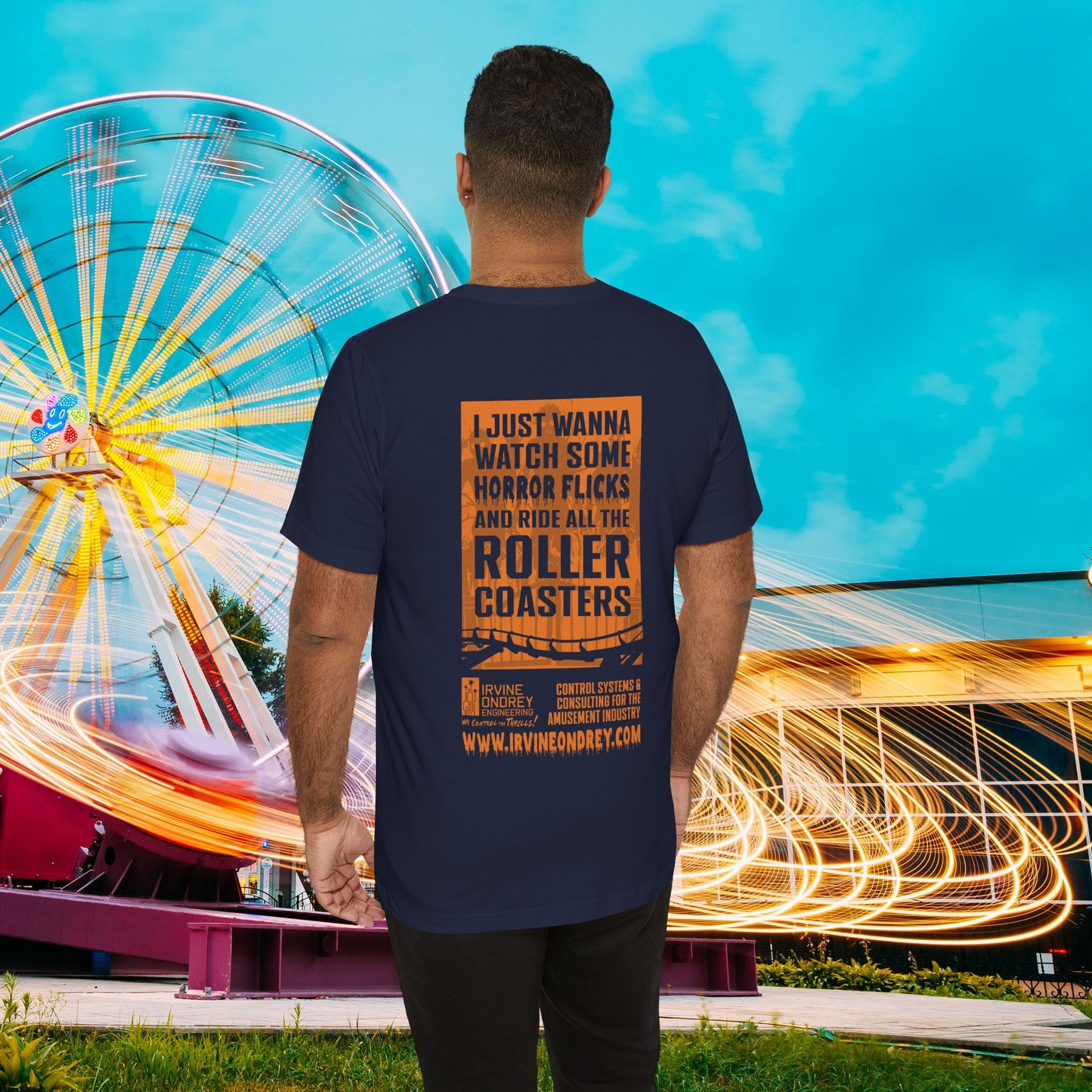 I Just Wanna Watch Horror Flicks & Ride Roller Coasters Tee (BACK graphic) • Irvine Ondrey Engineering