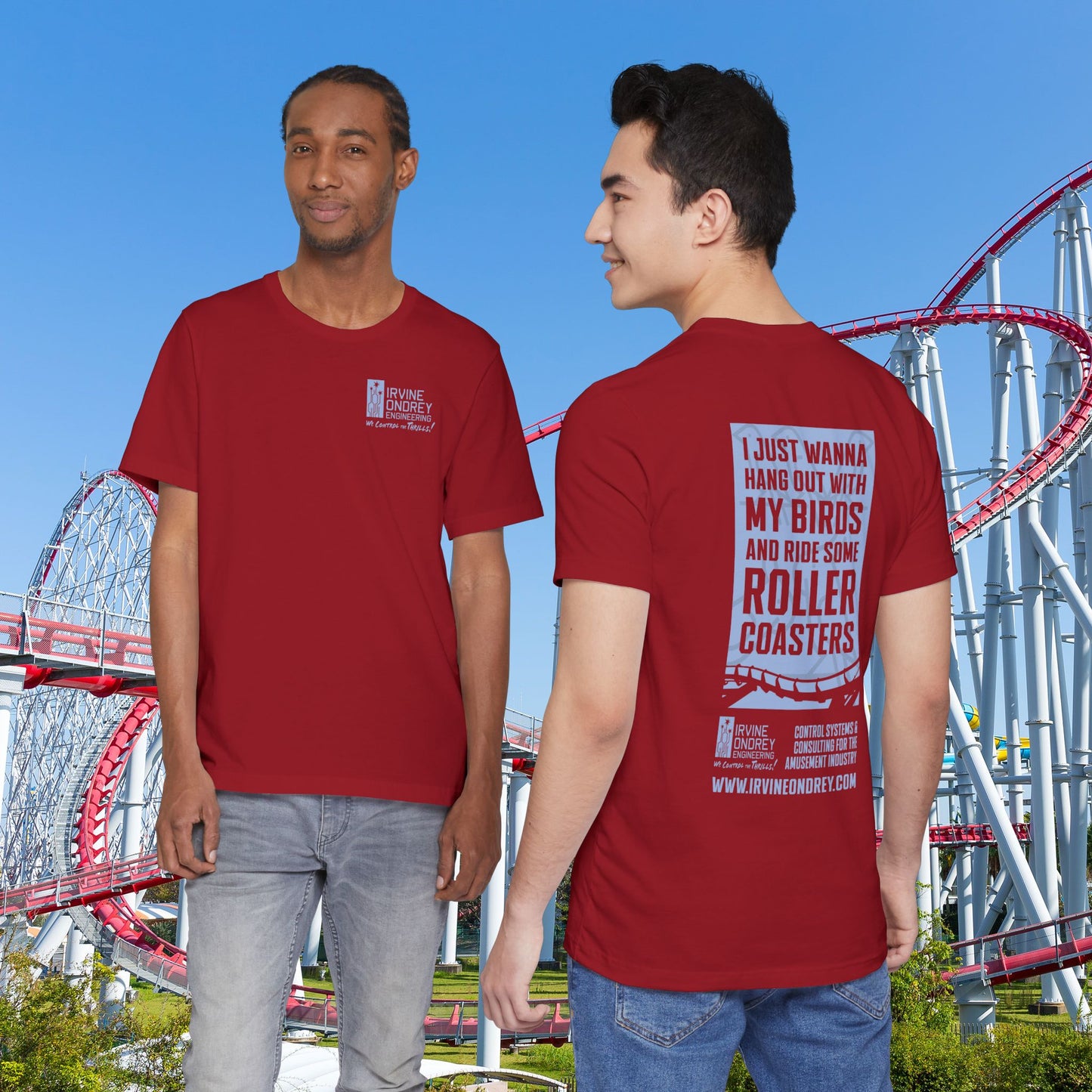 Canvas Red I Just Wanna Hang Out with My Birds & Ride Roller Coasters Tee (BACK graphic) • Irvine Ondrey Engineering