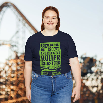 I Just Wanna Get Spooky & Roller Coasters Tee (FRONT graphic) • Irvine Ondrey Engineering