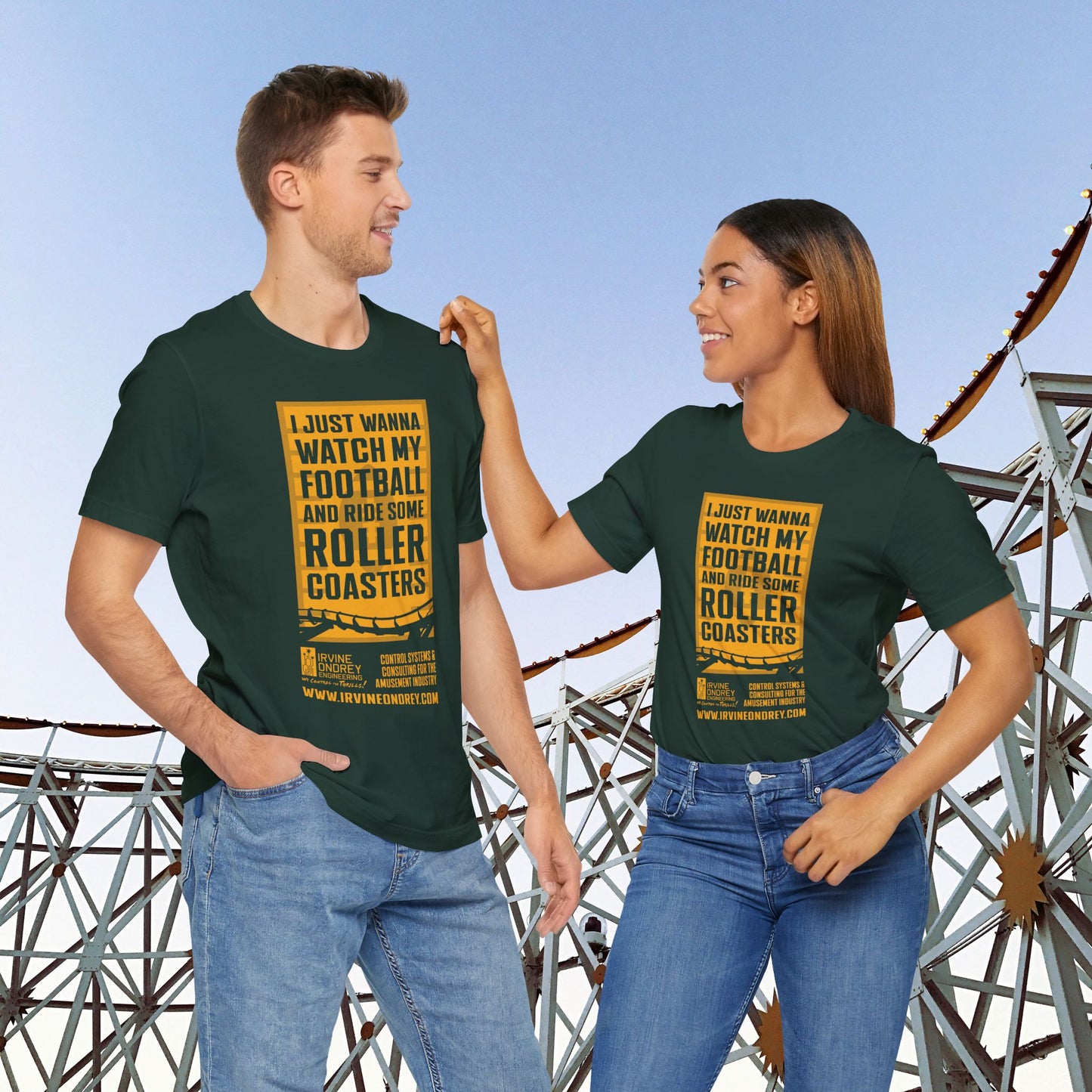 I Just Wanna Watch Football & Ride Roller Coasters Tee (FRONT graphic) • Irvine Ondrey Engineering