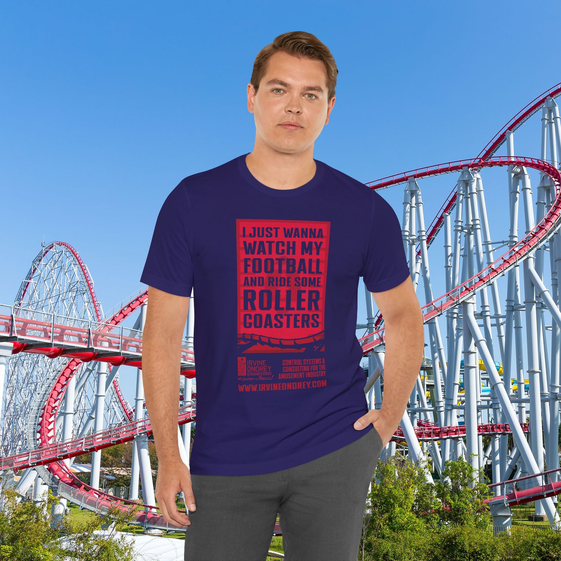Team Navy I Just Wanna Watch Football & Ride Roller Coasters Tee (FRONT graphic) • Irvine Ondrey Engineering