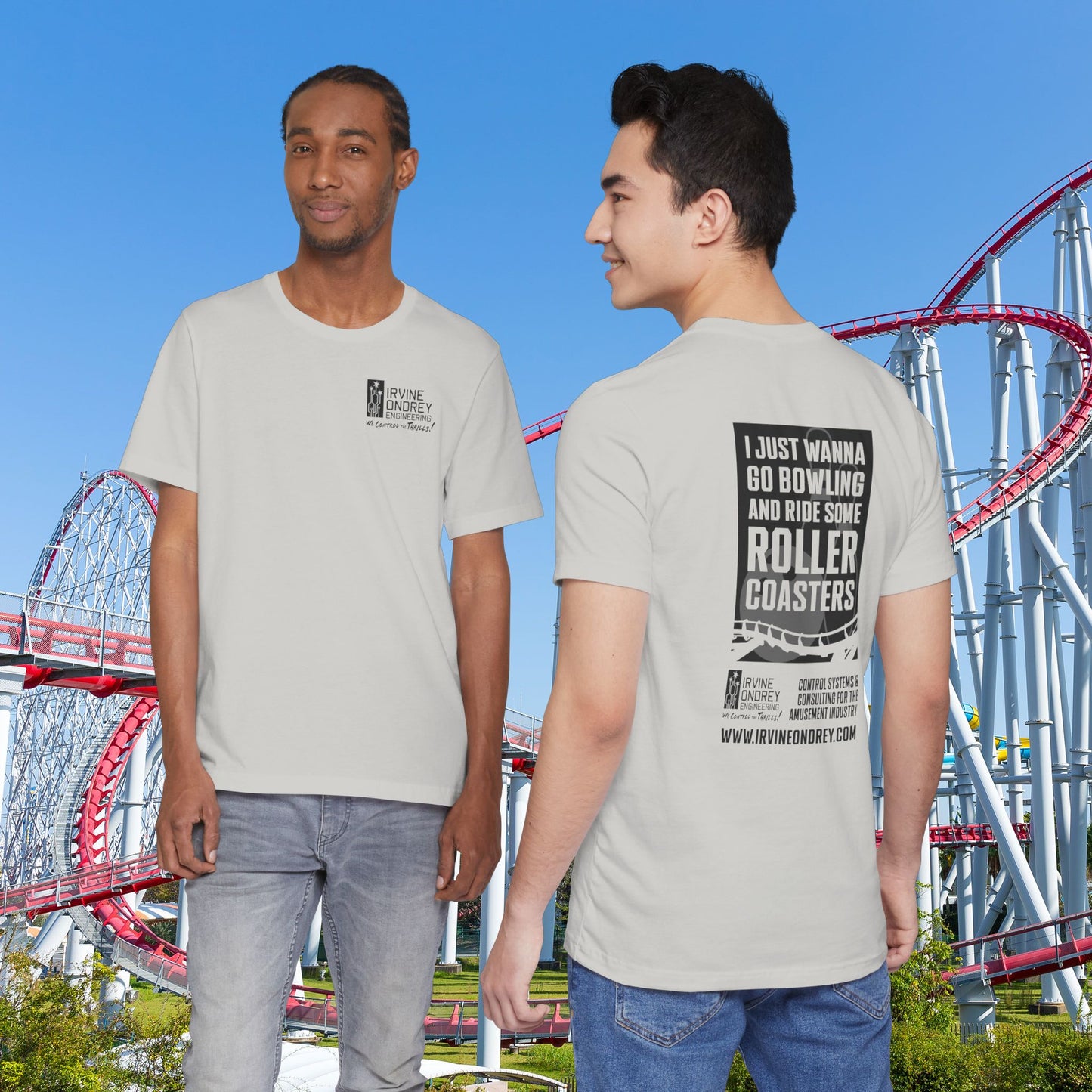 Silver I Just Wanna Go Bowling & Ride Roller Coasters Tee (BACK graphic) • Irvine Ondrey Engineering