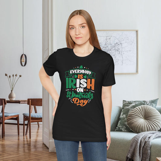 Black Everyone is Irish on St. Patrick's Day Tee