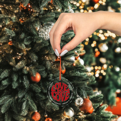 Custom Crystal Red Love is Love 3" Circle Ornament
