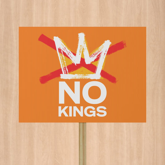 No Kings Gold Protest Sign