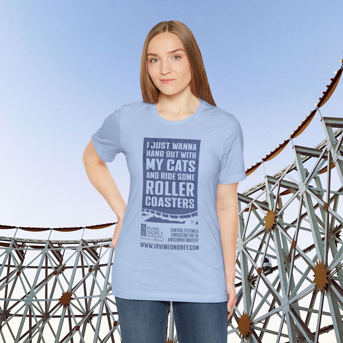 I Just Wanna Hang Out With My Cats & Ride Roller Coasters Tee (FRONT graphic) • Irvine Ondrey Engineering