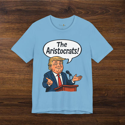 Trump Aristocrats T-Shirt