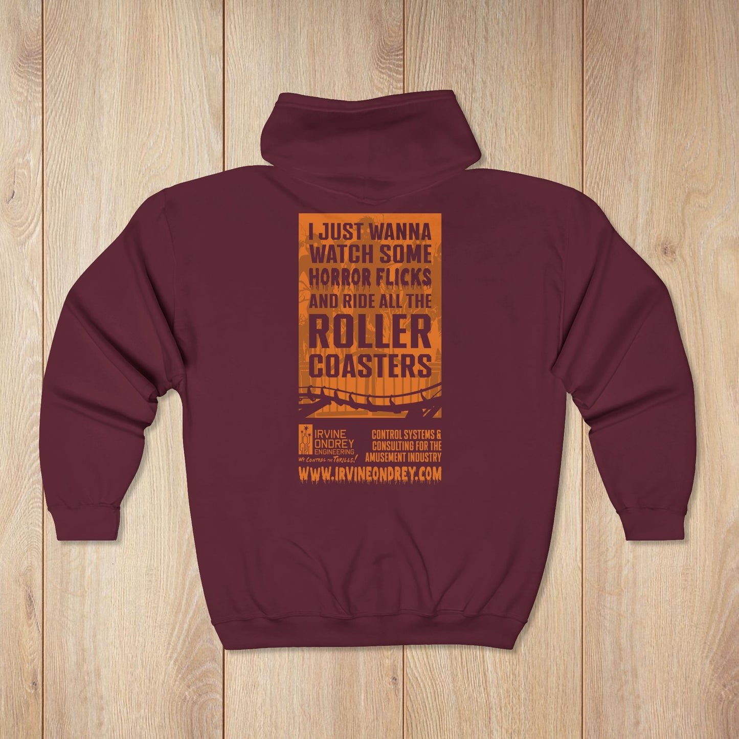 I Just Wanna Watch Horror Flicks & Ride Roller Coasters Zip Hoodie • Irvine Ondrey Engineering