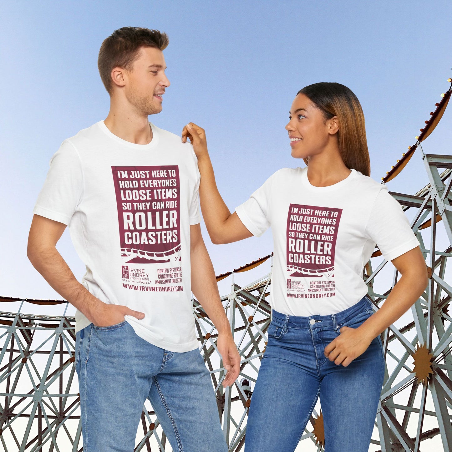 I'm Just Here to Hold My Group's Loose Items So They Can Ride Roller Coasters Tee (FRONT graphic) • Irvine Ondrey Engineering