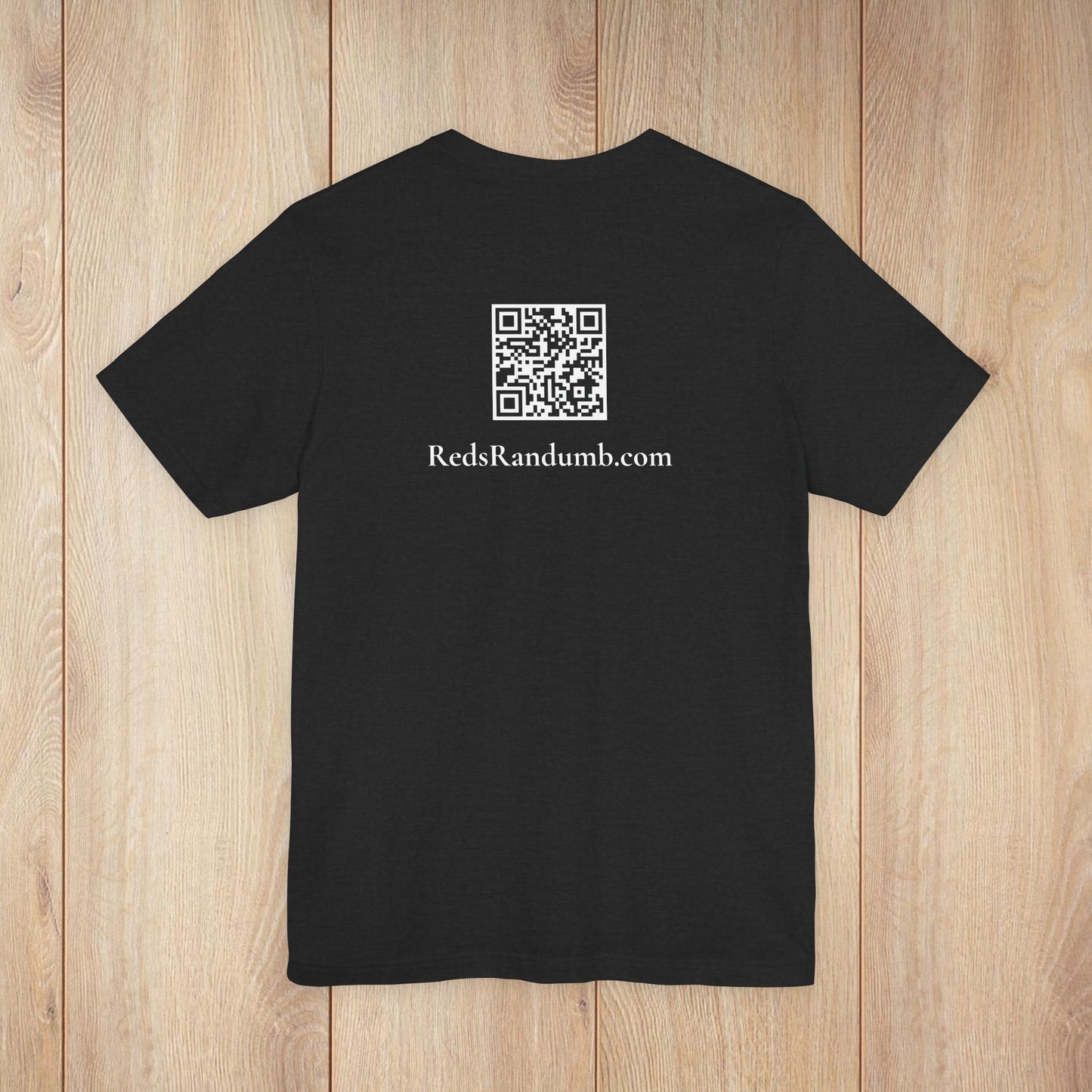 Red’s Randumb Ruminations Tee