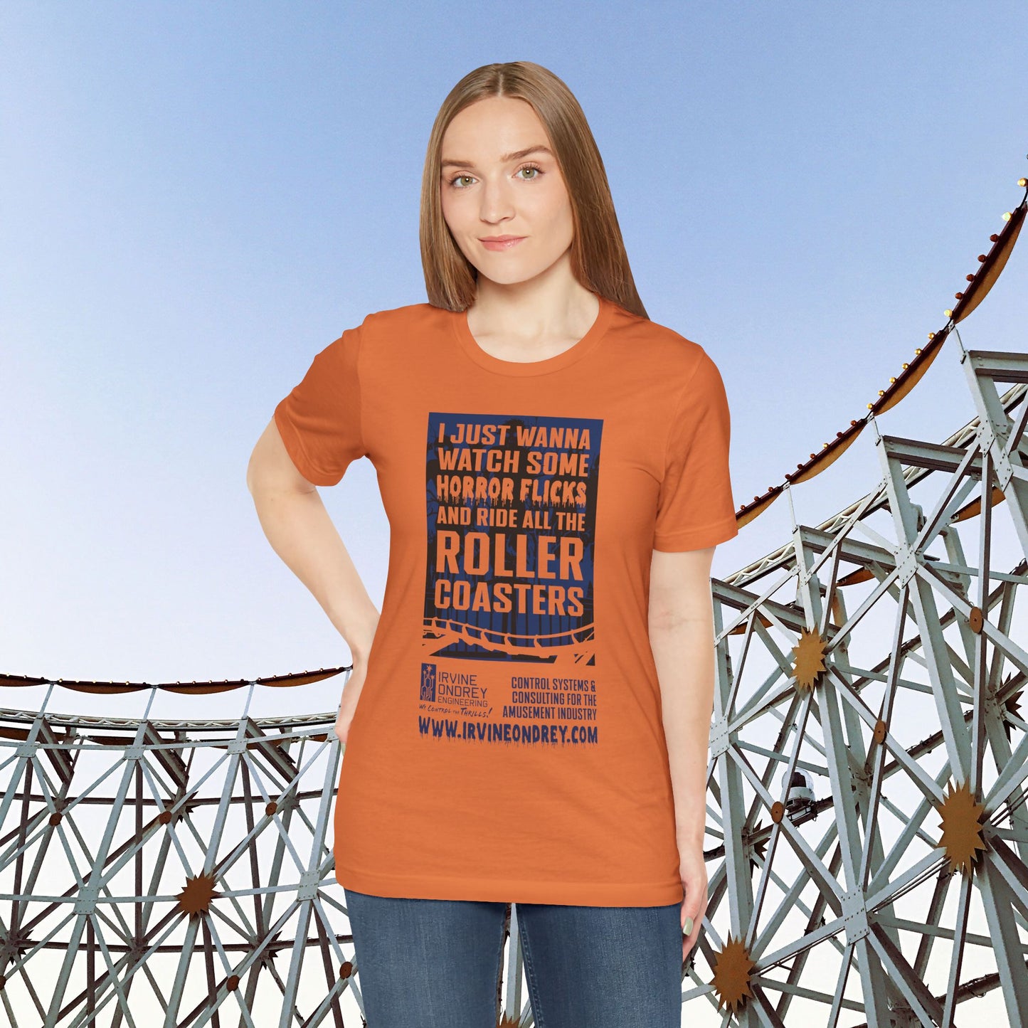 Burnt Orange I Just Wanna Watch Horror Flicks & Ride Roller Coasters Tee (FRONT graphic) • Irvine Ondrey Engineering