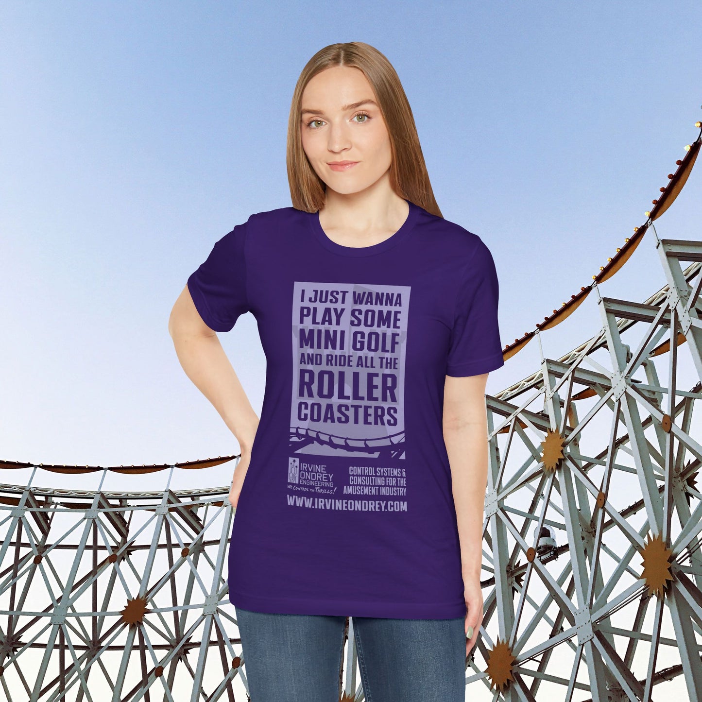 I Just Wanna Play Mini Golf & Ride Roller Coasters Tee (FRONT graphic) • Irvine Ondrey Engineering