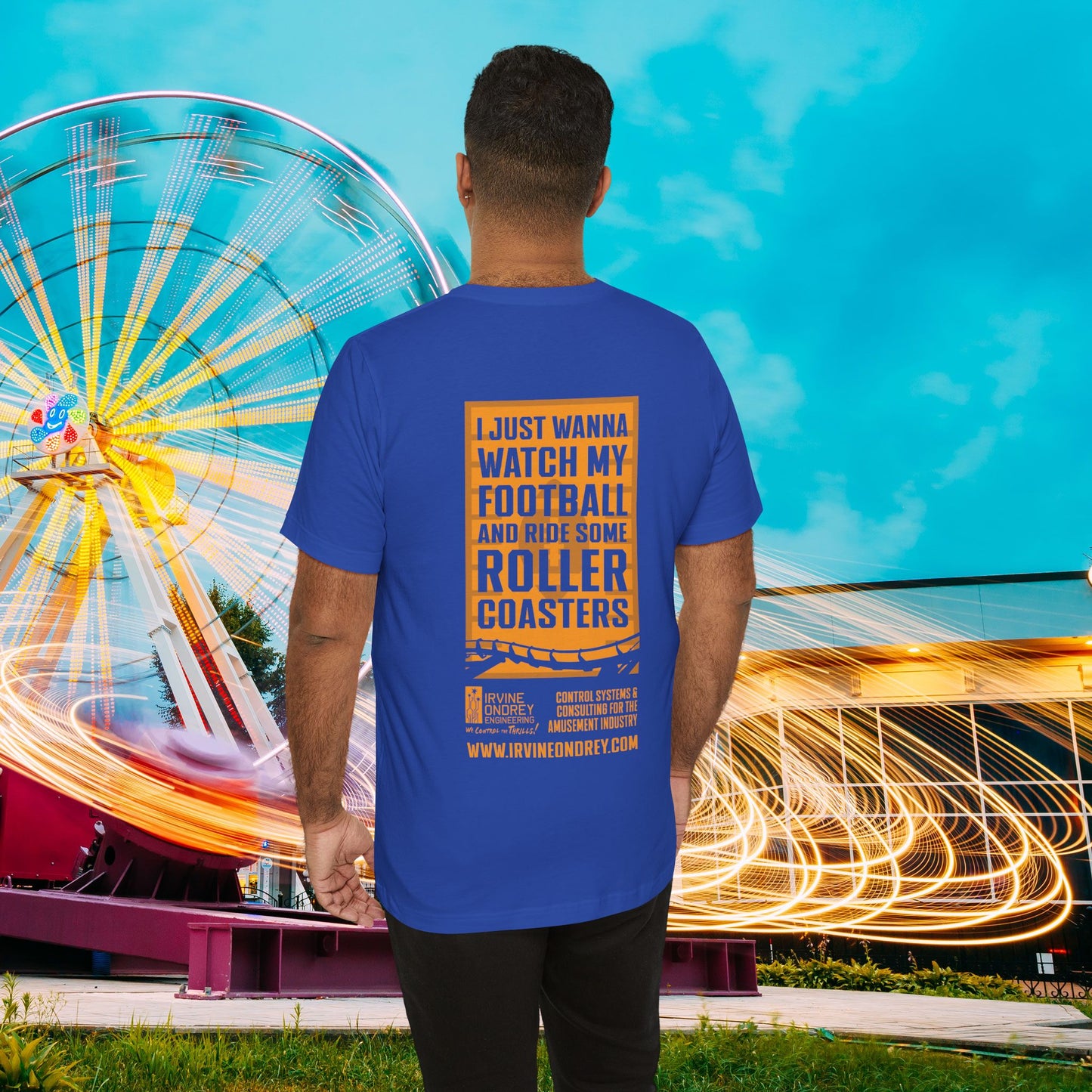 True Royal I Just Wanna Watch Football & Ride Roller Coasters Tee (BACK graphic) • Irvine Ondrey Engineering