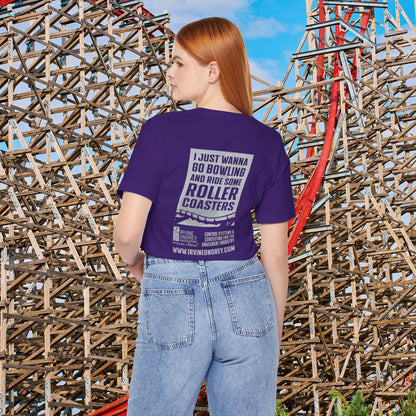 I Just Wanna Go Bowling & Ride Roller Coasters Tee (BACK graphic) • Irvine Ondrey Engineering