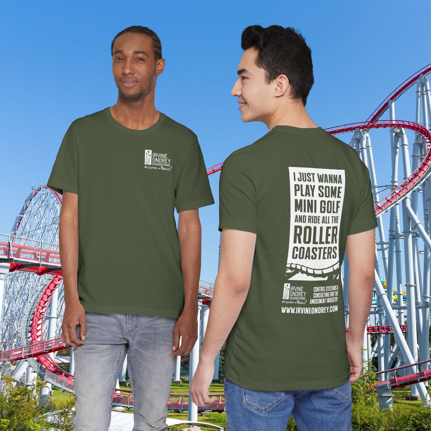 Military Green I Just Wanna Play Mini Golf & Ride Roller Coasters Tee (BACK graphic) • Irvine Ondrey Engineering