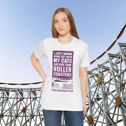 I Just Wanna Hang Out With My Cats & Ride Roller Coasters Tee (FRONT graphic) • Irvine Ondrey Engineering