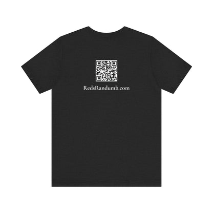 Red’s Randumb Ruminations Tee