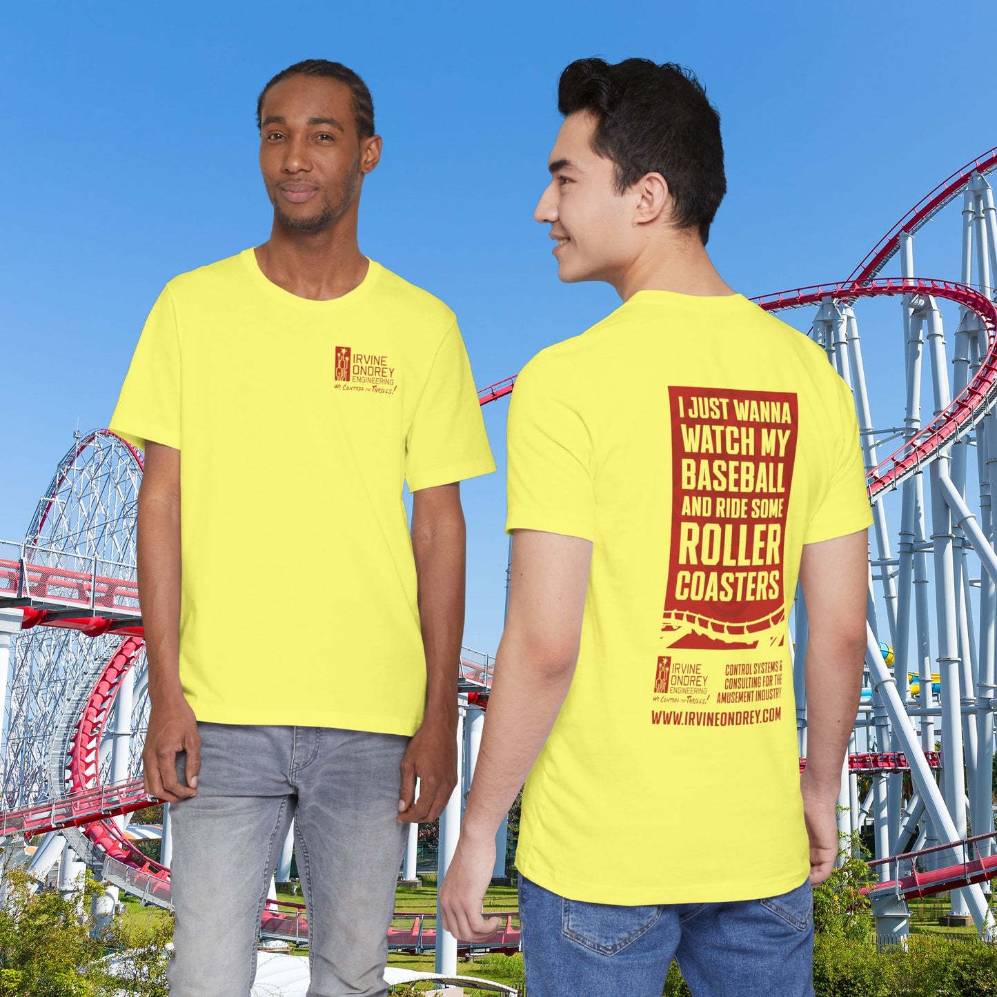 Yellow I Just Wanna Watch Baseball & Ride Roller Coasters Tee (BACK graphic) • Irvine Ondrey Engineering