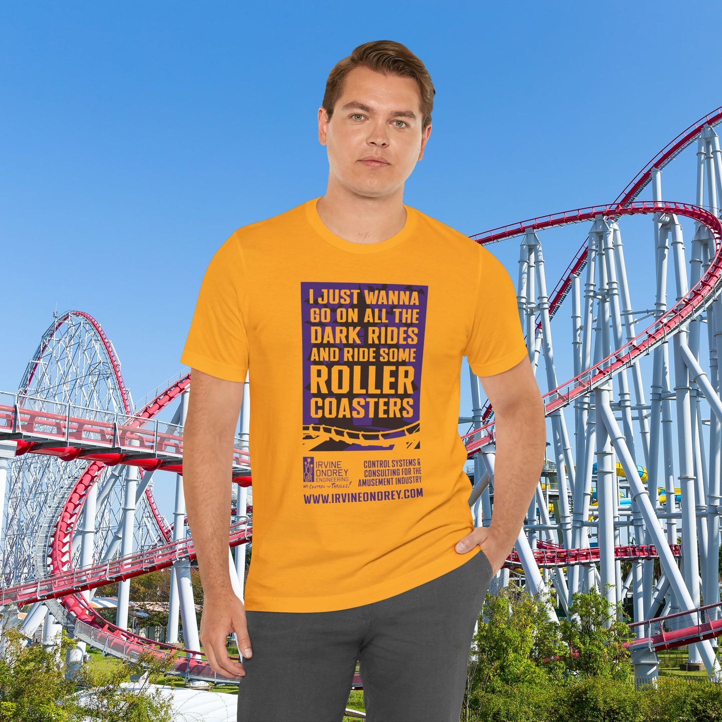 Gold I Just Wanna Ride Dark Rides & Roller Coasters Tee (FRONT graphic) • Irvine Ondrey Engineering