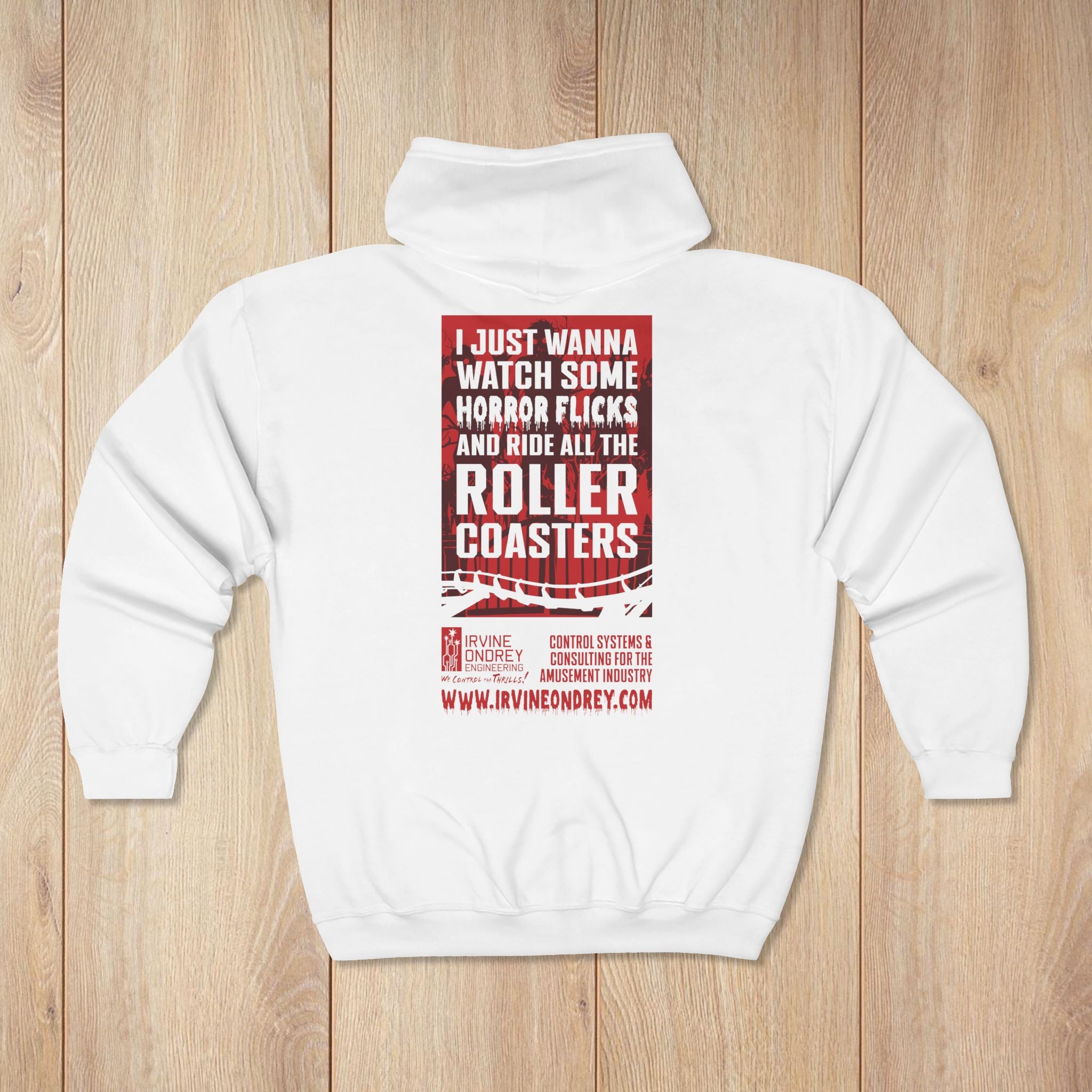 White I Just Wanna Watch Horror Flicks & Ride Roller Coasters Zip Hoodie • Irvine Ondrey Engineering