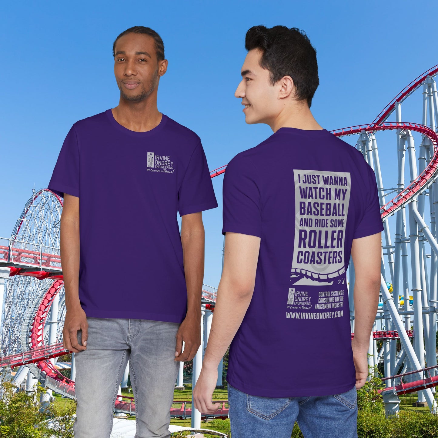 Team Purple I Just Wanna Watch Baseball & Ride Roller Coasters Tee (BACK graphic) • Irvine Ondrey Engineering