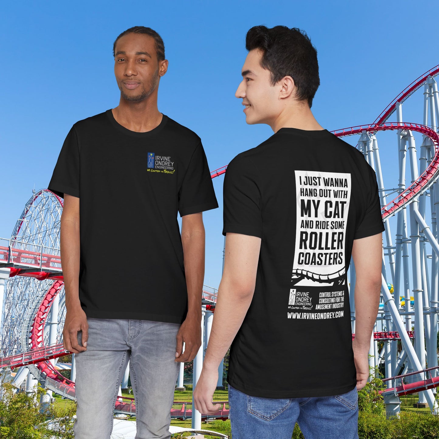 Black I Just Wanna Hang Out with My Cat & Ride Roller Coasters Tee (BACK graphic) • Irvine Ondrey Engineering