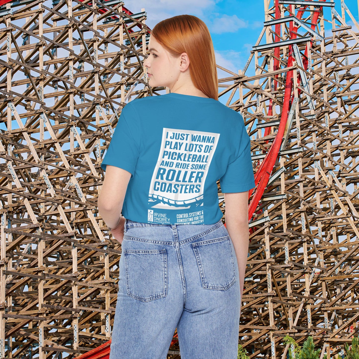I Just Wanna Play Pickleball & Ride Roller Coasters Tee (BACK graphic) • Irvine Ondrey Engineering