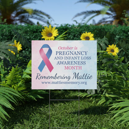 Pregnancy & Infant Loss Awareness Corrugated Plastic Yard Sign • Mattie’s Memory