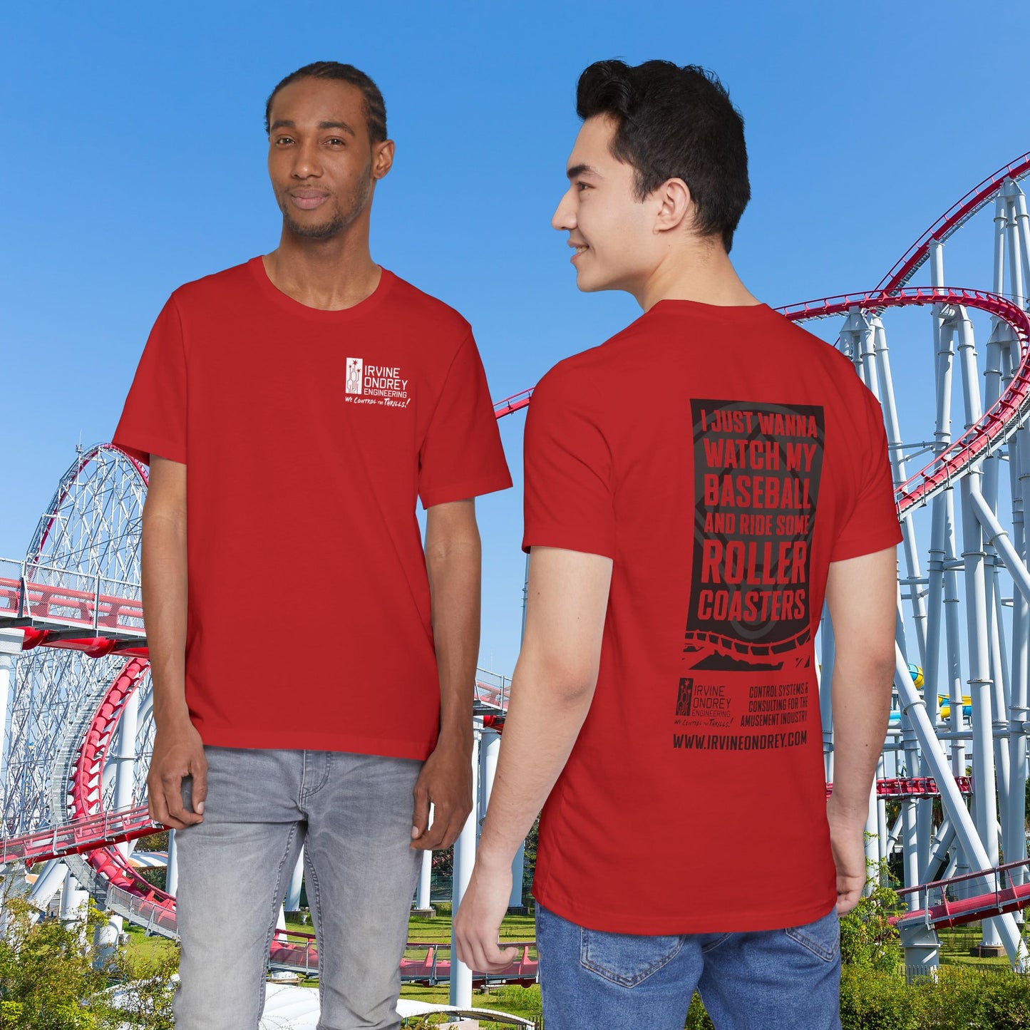 Red I Just Wanna Watch Baseball & Ride Roller Coasters Tee (BACK graphic) • Irvine Ondrey Engineering
