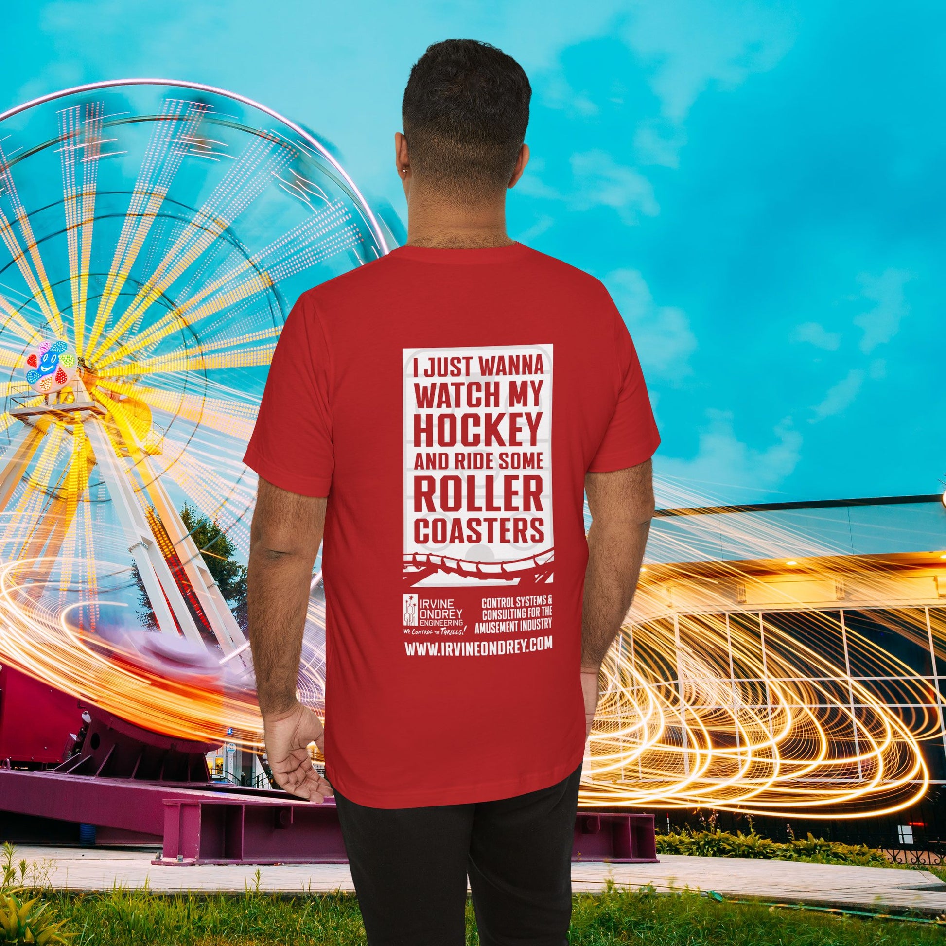 I Just Wanna Watch Hockey & Ride Roller Coasters Tee (BACK graphic) • Irvine Ondrey Engineering