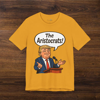 Trump Aristocrats T-Shirt