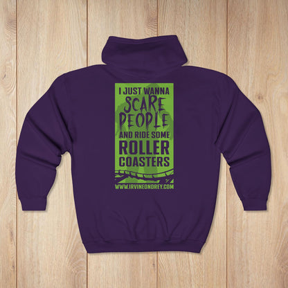 Purple I Just Wanna Scare People & Ride Roller Coasters Zip Hoodie / Proud to be a Scare Actor • Irvine Ondrey Engineering