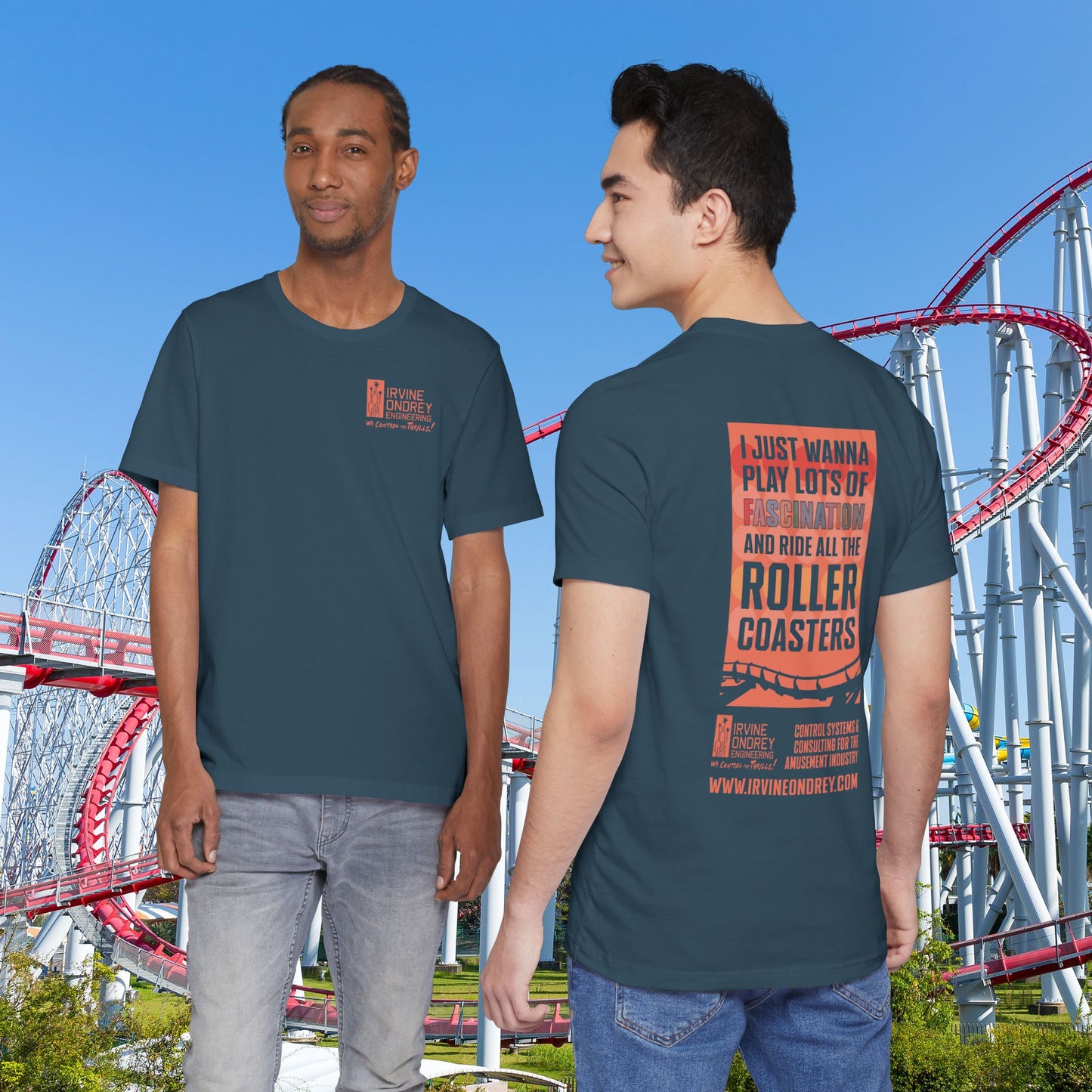 Deep Teal I Just Wanna Play Fascination & Ride Roller Coasters Tee (BACK graphic) • Irvine Ondrey Engineering
