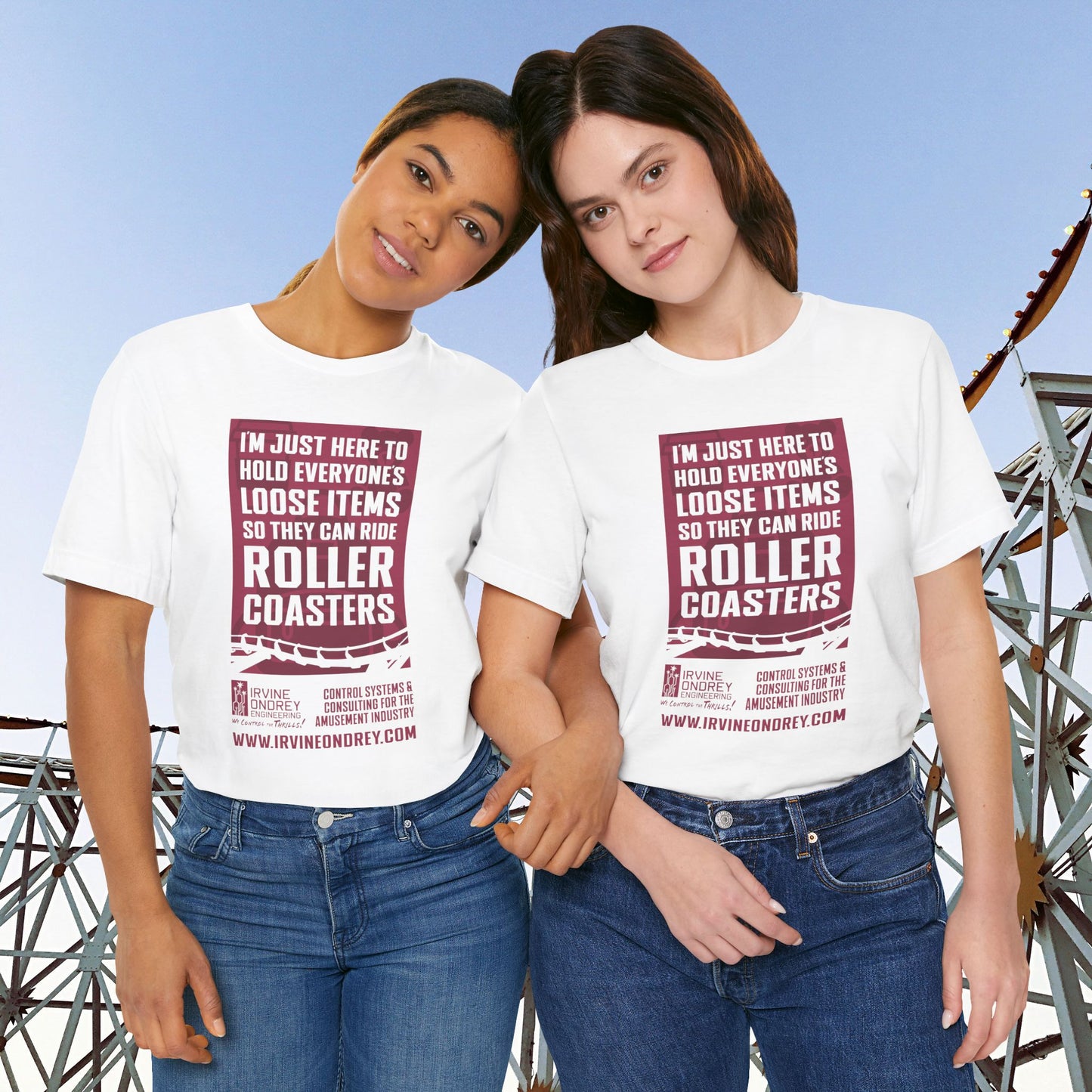 I'm Just Here to Hold My Group's Loose Items So They Can Ride Roller Coasters Tee (FRONT graphic) • Irvine Ondrey Engineering