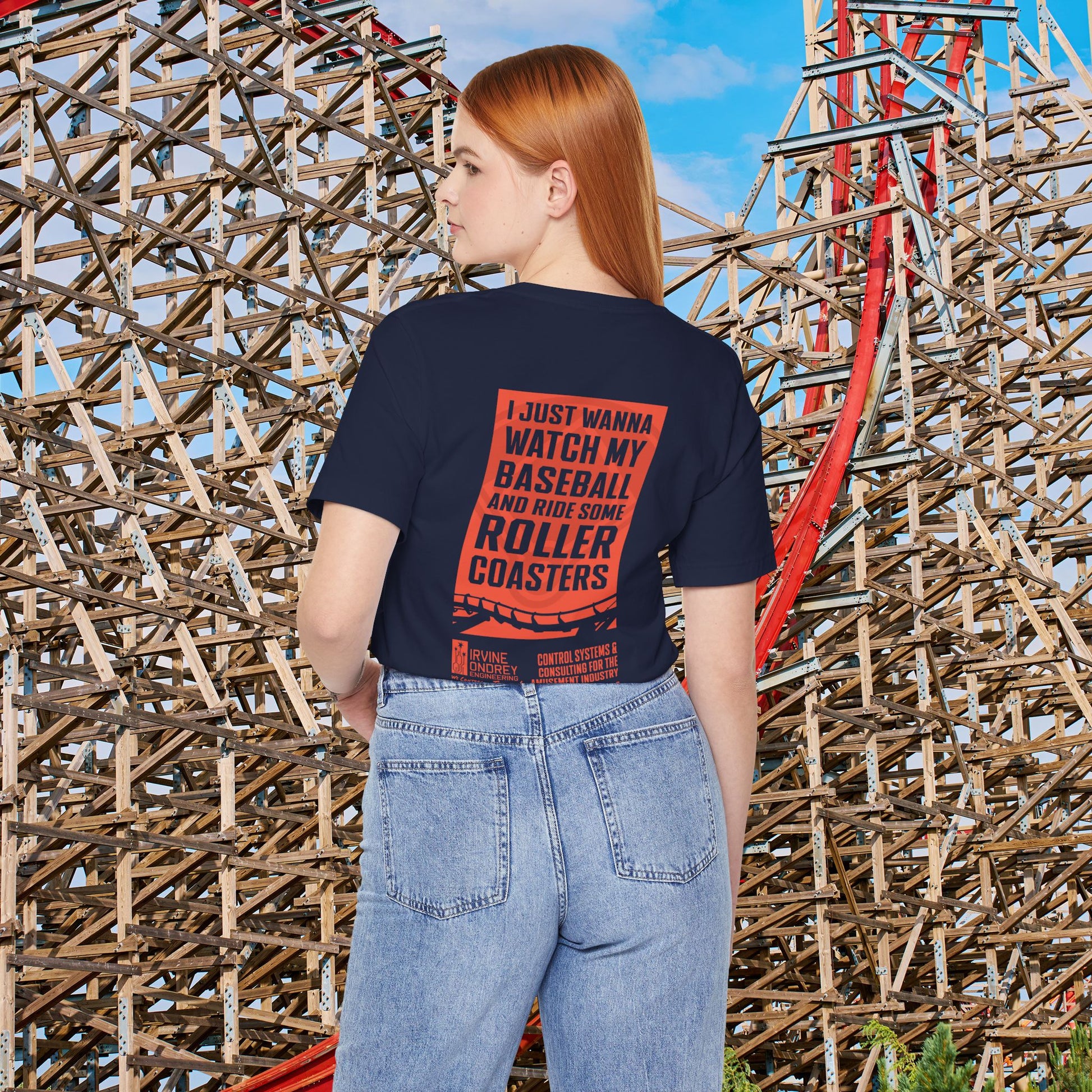 I Just Wanna Watch Baseball & Ride Roller Coasters Tee (BACK graphic) • Irvine Ondrey Engineering