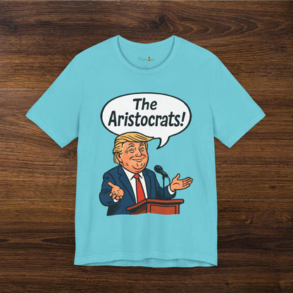 Trump Aristocrats T-Shirt