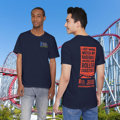 Navy I Just Wanna Watch Baseball & Ride Roller Coasters Tee (BACK graphic) • Irvine Ondrey Engineering