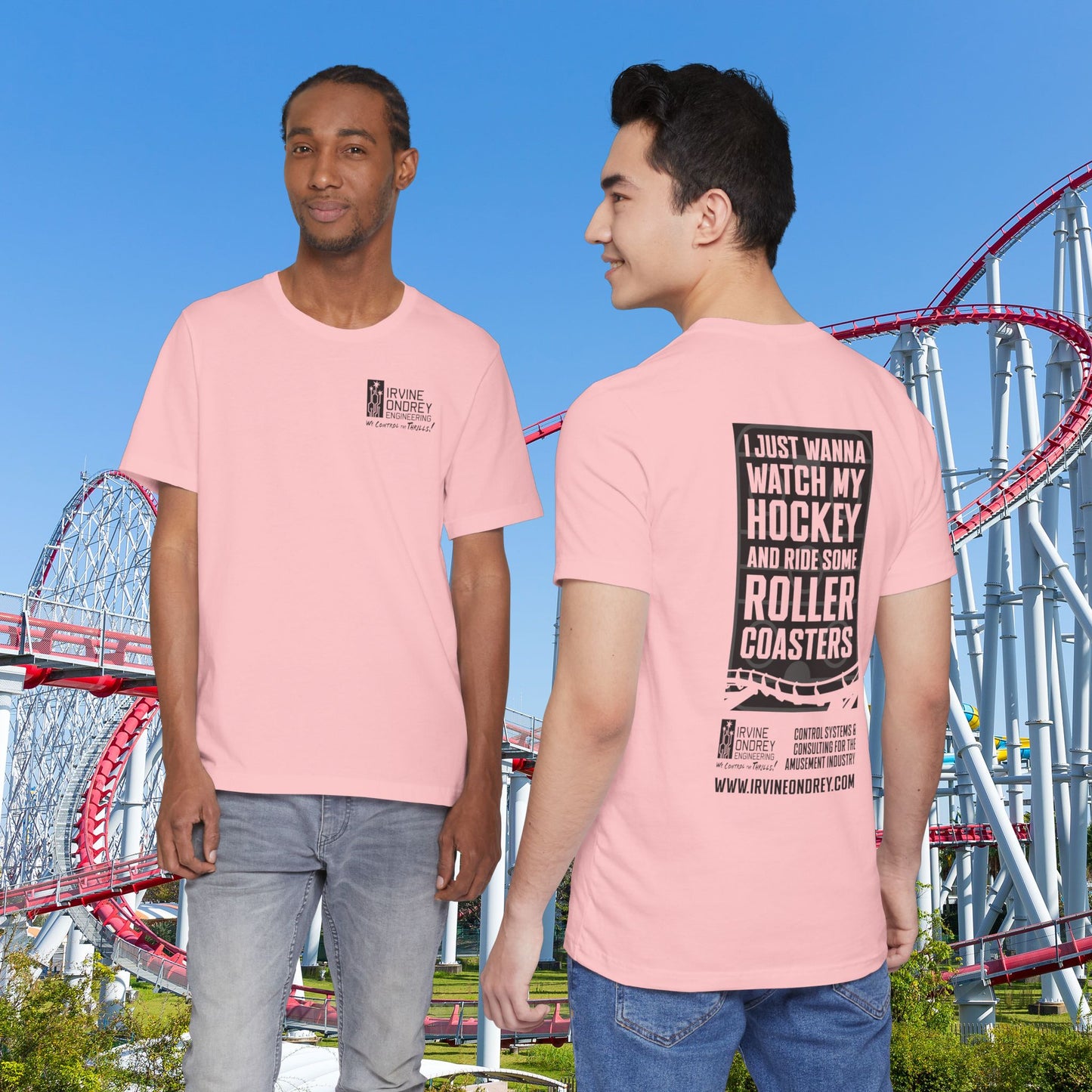 Pink I Just Wanna Watch Hockey & Ride Roller Coasters Tee (BACK graphic) • Irvine Ondrey Engineering