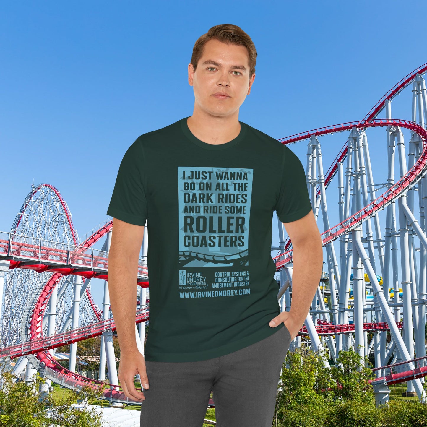 Forest I Just Wanna Ride Dark Rides & Roller Coasters Tee (FRONT graphic) • Irvine Ondrey Engineering