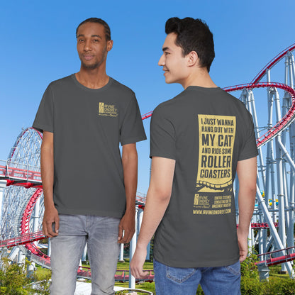 Asphalt I Just Wanna Hang Out with My Cat & Ride Roller Coasters Tee (BACK graphic) • Irvine Ondrey Engineering